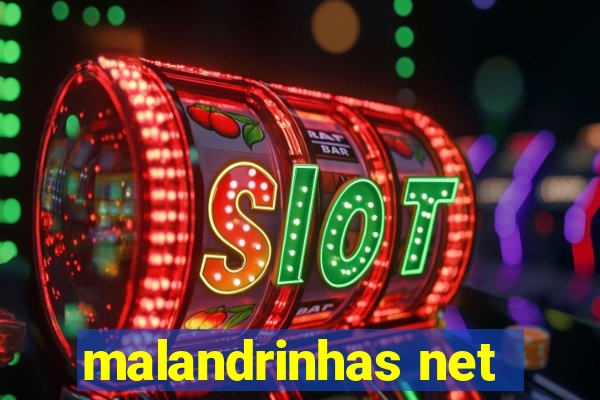 malandrinhas net